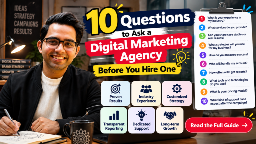 10 Questions to Ask a Digital Marketing Agency Before You Hire One
